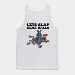 Ping Pong Table Tennis Tabletennis Funny Kraken Octopus Pun Tank Top